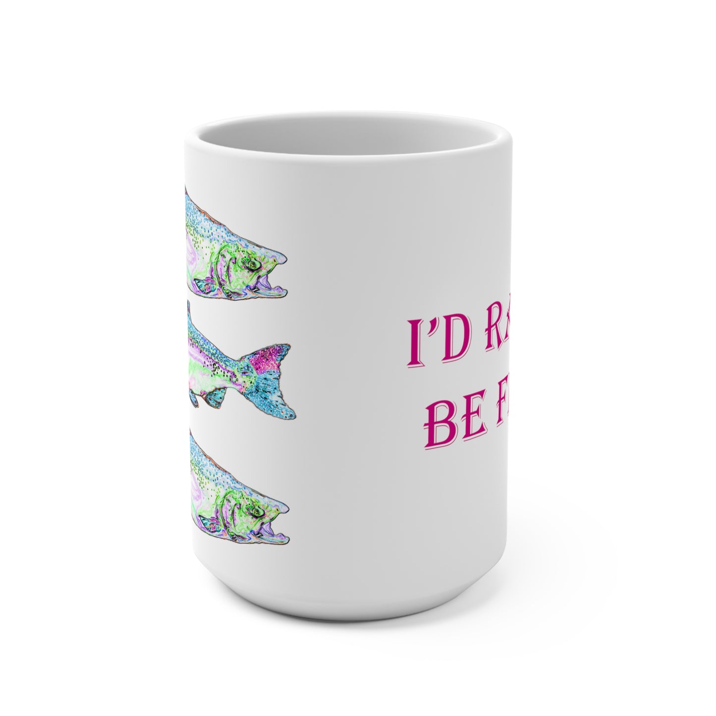 I'd Rather Be Fishin' Mug